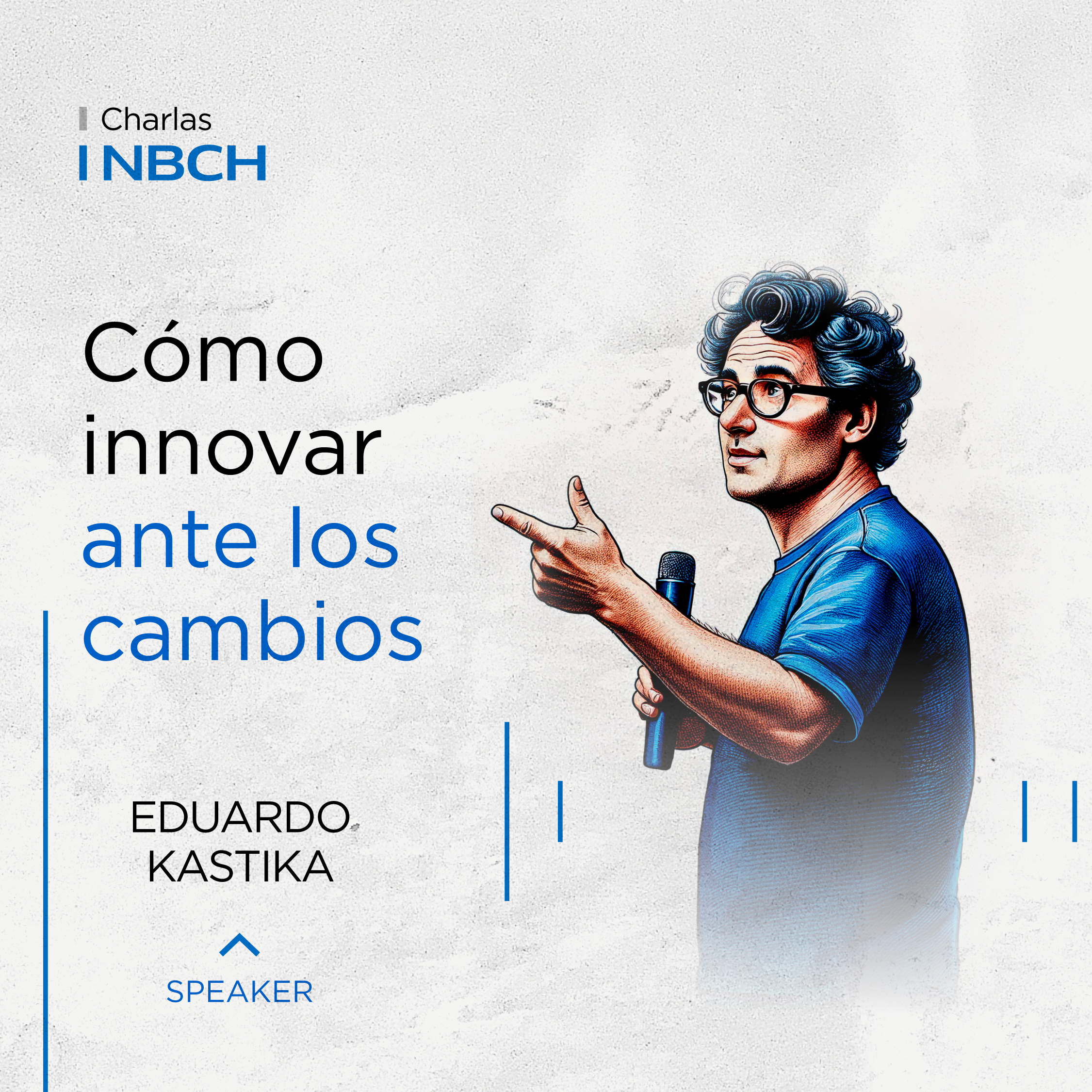 NBCH celebra 30 años con una charla de Eduardo Kastika para poner en marcha la creatividad