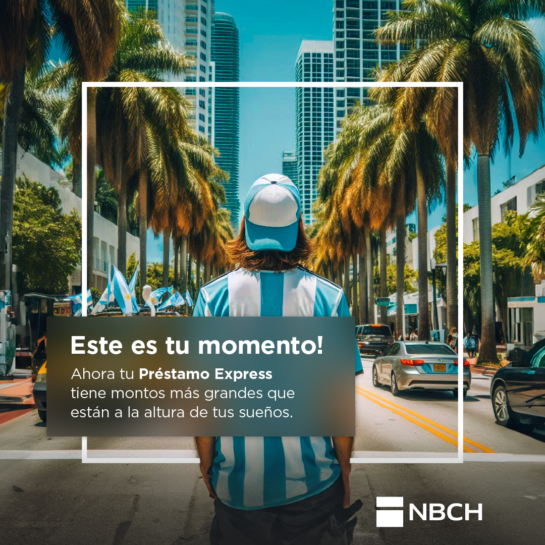 Vuelve Préstamo Express de NBCH, con mayores montos y plazos